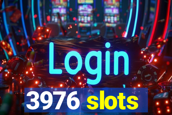 3976 slots